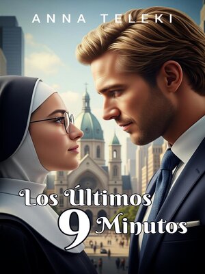 cover image of Los Últimos 9 Minutos